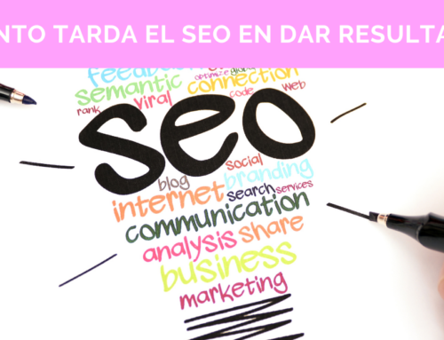 ¿Cuánto tarda el SEO en dar resultados?